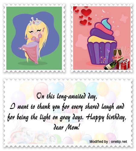Send best happy birthday greetings for Mom.#BirthdayQuotesForFriends,#BirthdayQuotesForCards