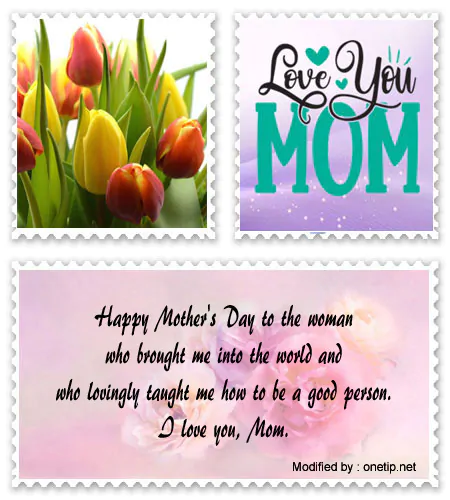 Happy Mother's Day messages for WhatsApp.#MothersDayLovePhrases